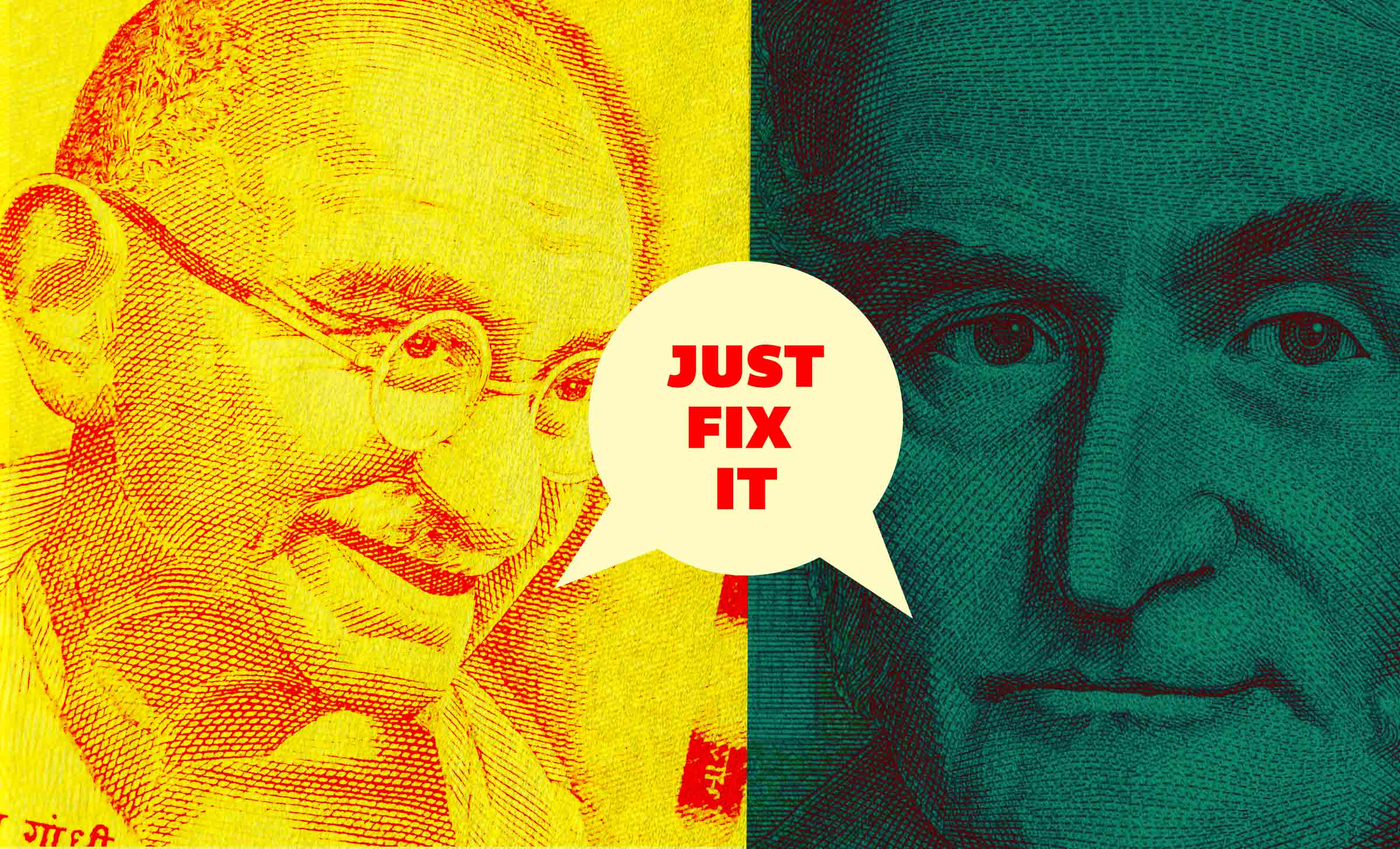 An image split in two, with a yellow Ghandi on the left, and a dark green founding father on the right. In between them is a speech bubble that reads, "Just fix it."