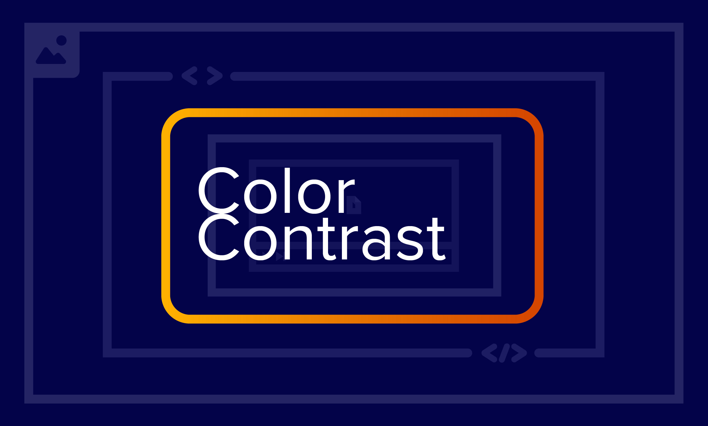 The words Color Contrast on a blue-purple background with rectangles representing areas of accessibility such as images, code, etc. with the rectangle around the words highlighted in orange.