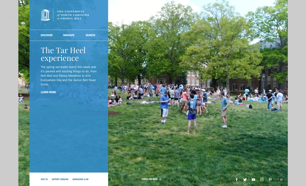 The Chapel Hill university home page. There is a large picture of students outside on campus. A blue ribbon on the left has a paragraph about the Tar Heel Experience. There is a paragraph with a Learn More button. 