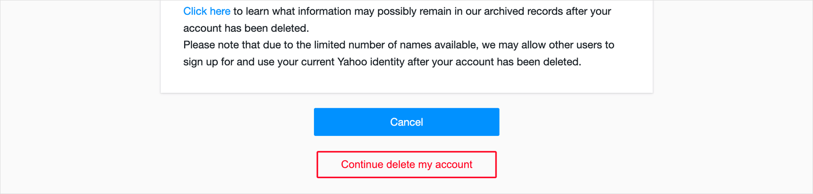 A view of Yahoo's action buttons at the end of the Offboarding screen. The first, main button is solid blue and says, Cancel. The transparent secondary button says, Continue delete my account, and is outlined in red.