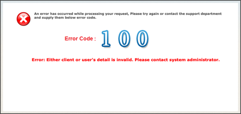 An error message that says, An error has occurred while processing your request. Please try again or contact the support department and supply them below error code. The error code is 100. 