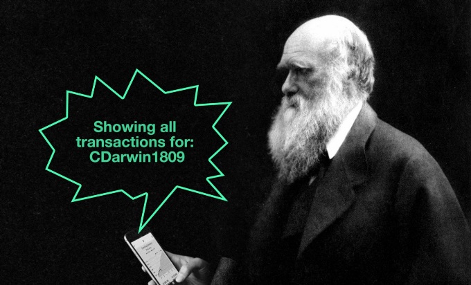 A black and white photo of Charles Darwin holding a phone that reads, "Showing all transactions for CDarwin1809."