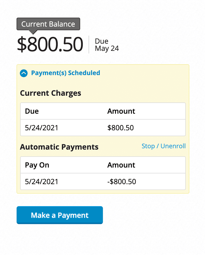 Current balance area showing $800.50 with a due date of May 24. Below, an expanded view of Payments Scheduled with Current Charges, Automatic Payments, and a button to Make a Payment.
