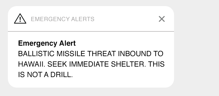 Emergency alert message. The message says, Ballistic missile threat inbound to Hawaii. Seek immediate shelter. This is not a drill. 