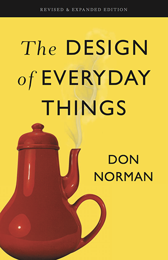 The Design of Everyday Things by Don Norman.